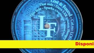Lost And Found 03 - Dave LXR + Hungry Beats + Sparks