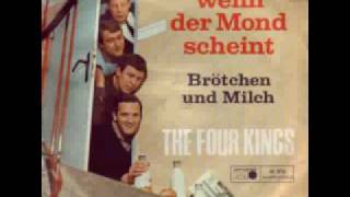Four Kings - Broetchen und Milch (No Milk Today / Herman's Hermits)