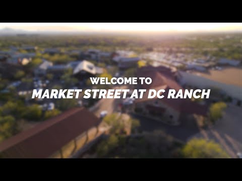 Welcome to DC Ranch Market Street | Scottsdale overview