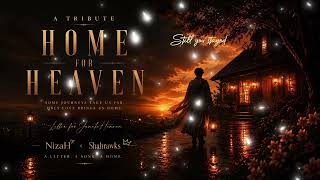 Download lagu HOME FOR HEAVEN | Lyrics by NizaH | Song by Shahrawks mp3