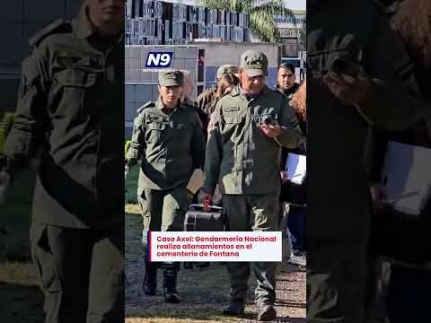 🔎 CASO AXEL: GENDARMERÍA NACIONAL REALIZA UN ALLANAMIENTO EN EL CEMENTERIO DE FONTANA