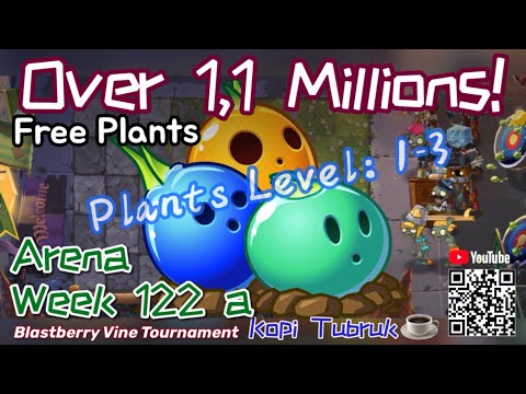 ☕️ Plants vs Zombies 2 Arena week 122 a; 1,1 M;Low Level,Free🌱 PvZ 2 BLASTBERRY VINE TOURNAMENT🍀