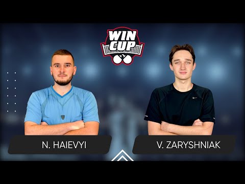 09:45 Nazarii Haievyi - Vadym Zaryshniak 19.08.2025 WINCUP Master Table 2
