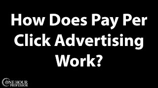 How Does Pay Per Click Advertising Work?