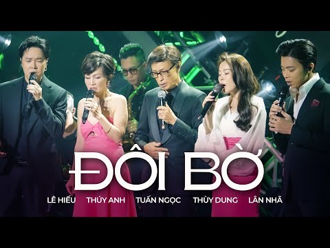 Đôi Bờ -Tuấn Ngọc-Thuý Anh-Lê Hiếu-Lân Nhã-Thuỳ Dung  | Official Music Video | Mây Saigon