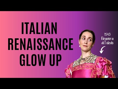 Italian Renaissance GLOW UP