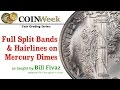 Mercury Dimes How to Tell Split Bands and Detecting Hairlines. VIDEO: 10:21.