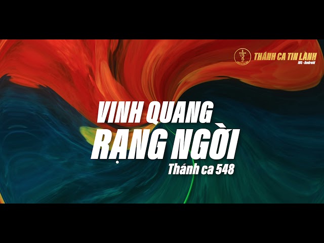 THÁNH CA 548 | VINH QUANG RẠNG NGỜI | KARAOKE THÁNH CA TIN LÀNH