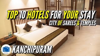 Best Hotels In Kanchipuram | Where To Stay In Kanchipuram | Room Review