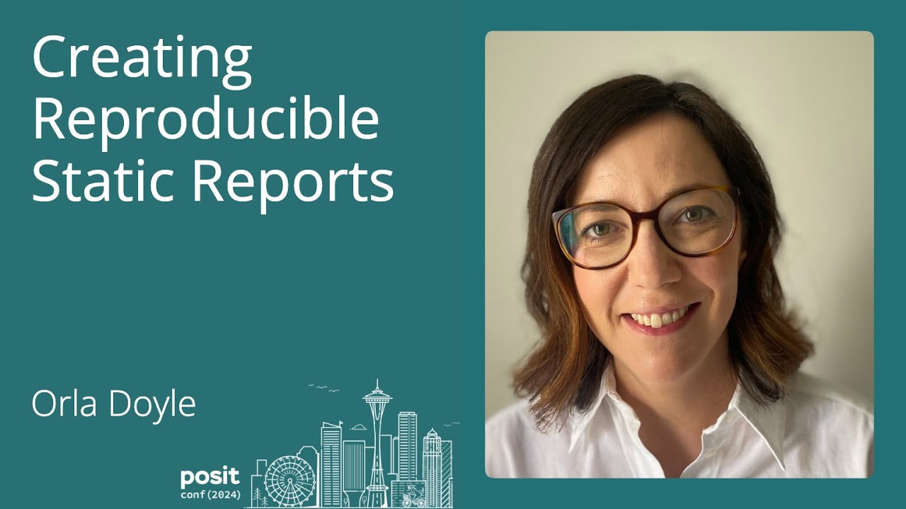 Creating reproducible static reports. - posit conf 2024