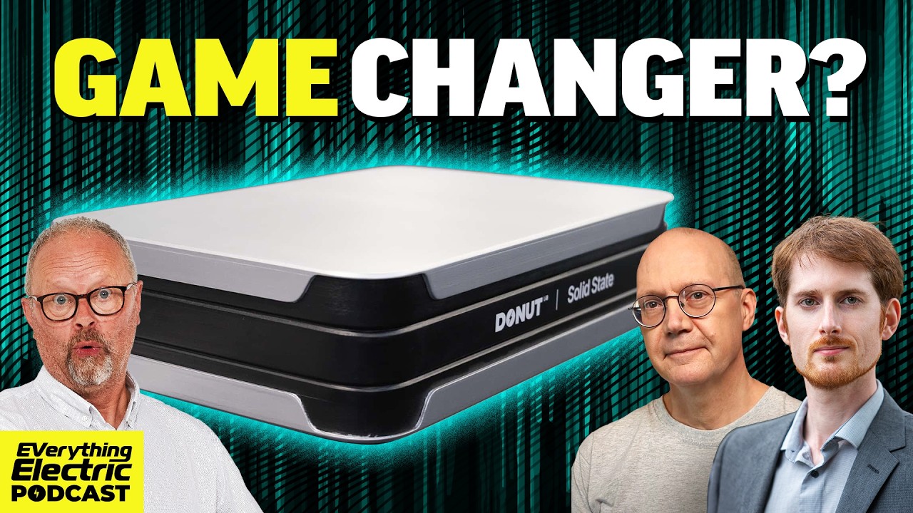 Everything Electric podcast discussing Donut Labs solid-state battery claims of five-minute charging and 100,000 charge cycles