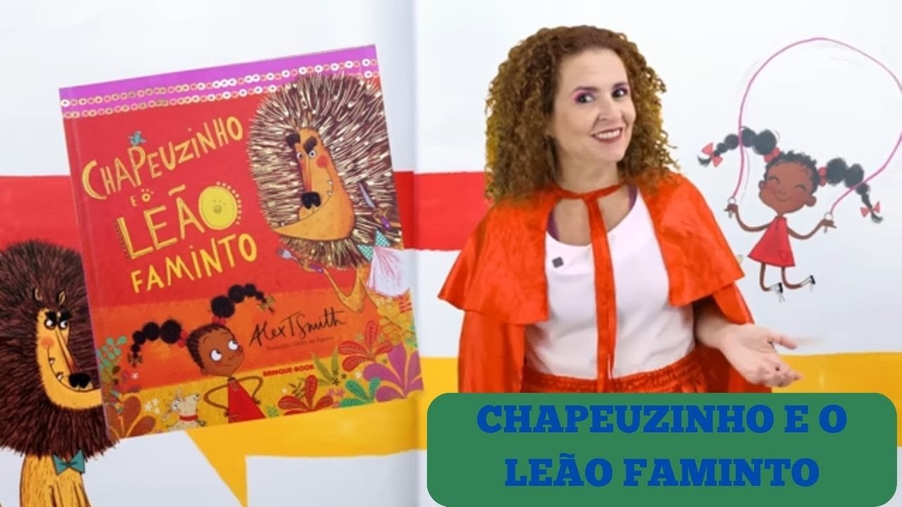 "Chapeuzinho e o Leão Faminto de Alex T. Smith"