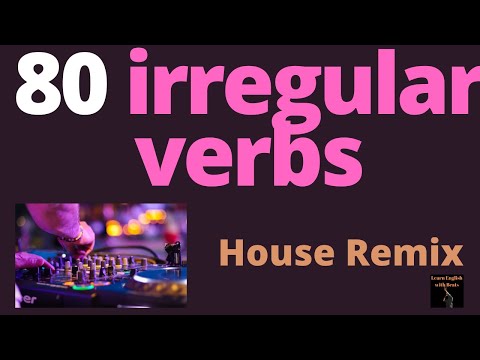 80 irregular verbs song (House remix)