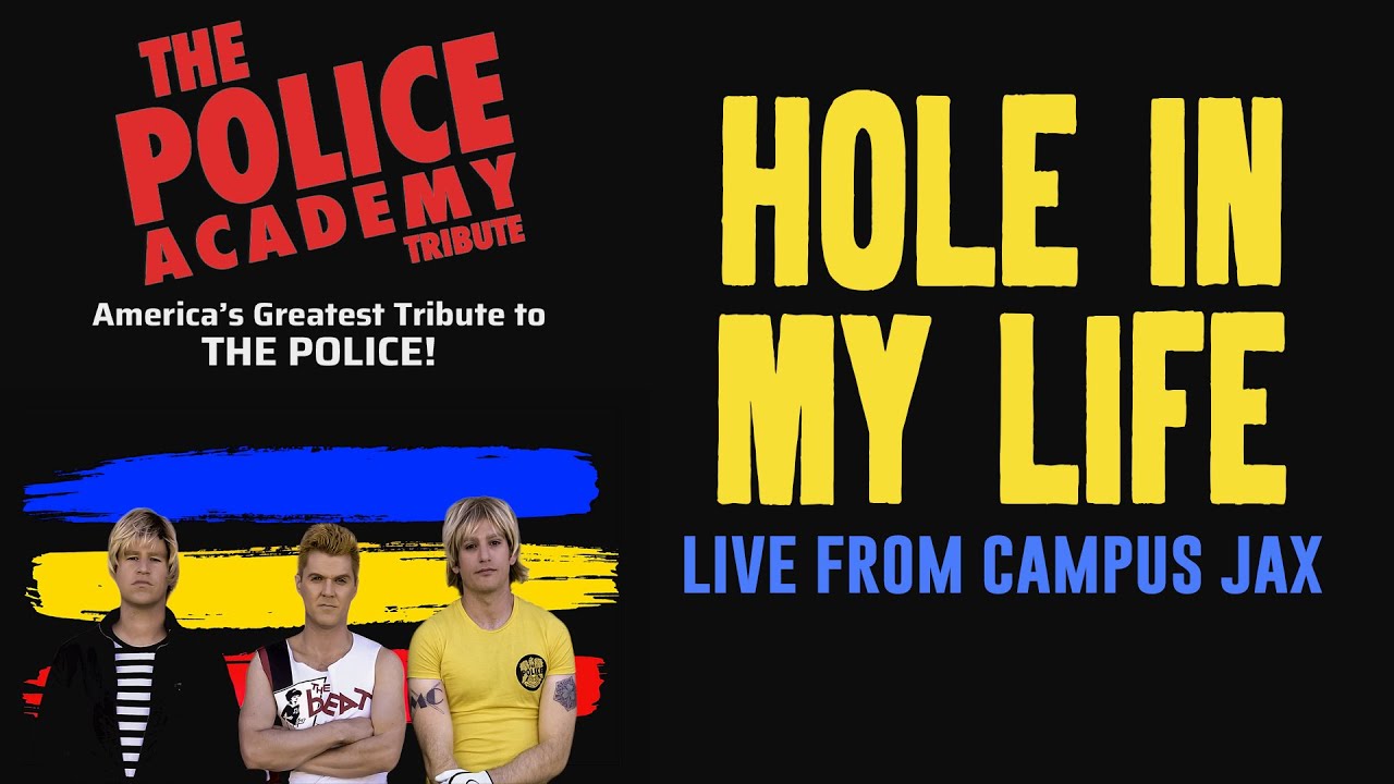 The Police Academy Tribute performing Hole in My Life by THE POLICE