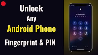 🔴 Live Proof - Unlock Any Android Phone Fingerprint, PIN & Password