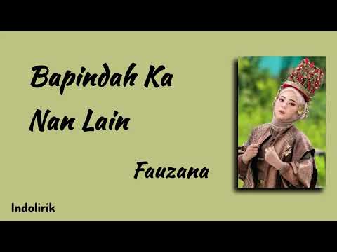 Fauzana - Bapindah Ka Nan Lain | Lirik Lagu Minang