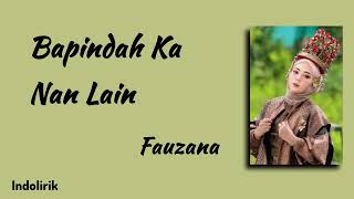 Download lagu Fauzana - Bapindah Ka Nan Lain | Lirik Lagu Minang mp3 Download lagu Fauzana - Bapindah Ka Nan Lain | Lirik Lagu Minang mp3