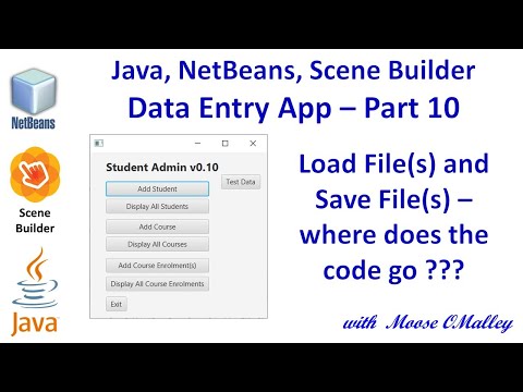 JavaFX, NetBeans, SceneBuilder - Data Entry App - Part 10 - File I/O - Preparation and Strategy