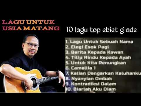 10 Lagu Top Ebiet G Ade