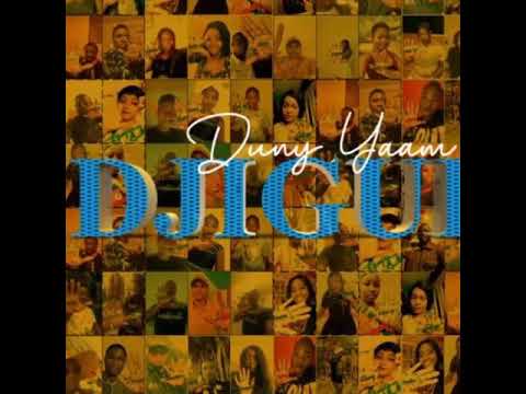 Duny Yaam - Djiguia