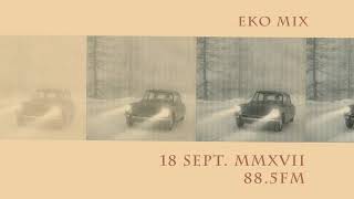 EKO MIX - 18 SEPT. MMXVII