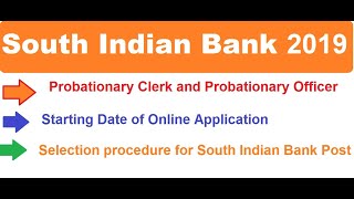 South Indian Bank Recruitment 2019 |Selection process |Probationary officer And Clerk