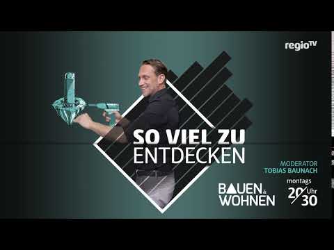 BAUEN & WOHNEN mit Tobias Baunach bei Regio TV Bodensee - SO VIEL ZU ENTDECKEN