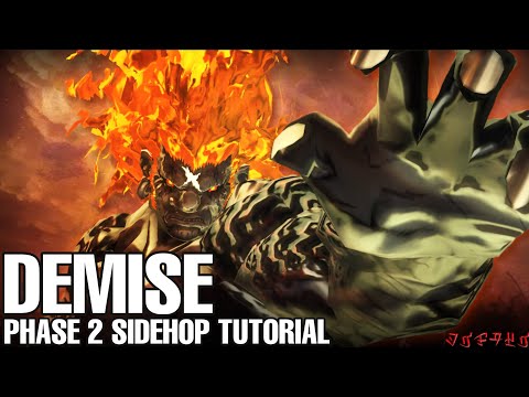 Demise phase 2 sidehop strategy (tutorial)