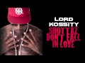 'Shottaz Don't Fall In Love' - Lord Kossity