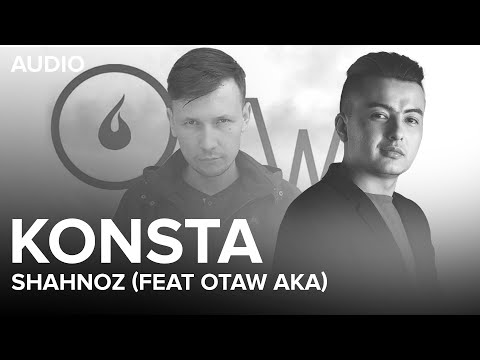 Konsta & OtaW aka - Shahnoz (AUDIO)