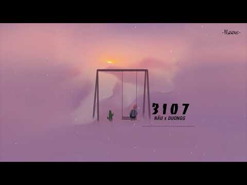 3 1 0 7 - W/n x Duongg x Nâu 「Lyrics Video」Meens