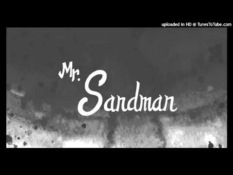 Mr Sandman (ft Malarkee P) - MJ Manning