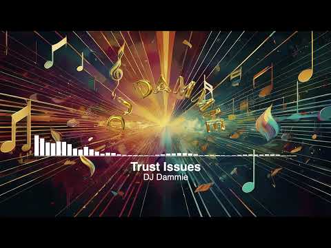 DJ Dammie| Trust Issues| Annural Khalid
