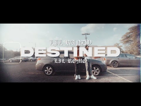 Lil Randy & Lil Romo - "Destined"