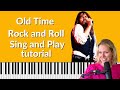 Old Time Rock And Roll Piano Tutorial Sing And Play With Bluesy Improvisation Section