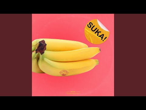 SUKA!