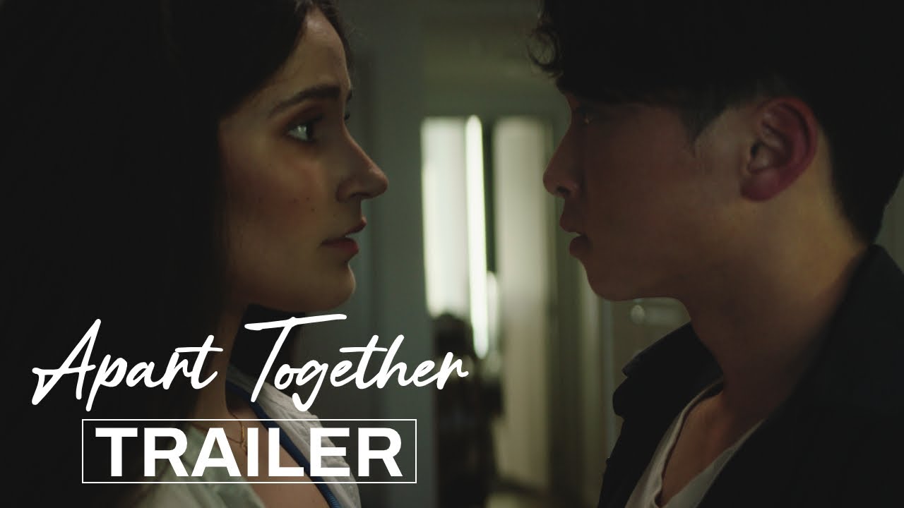 Apart Together | Trailer
