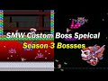SMW Custom Boss Rush Season Special Season 3 Bosses