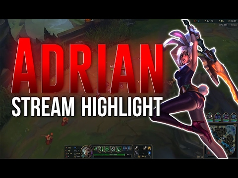 Adrian Riven Stream highlights 1