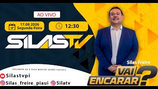 "VAI ENCARAR?" - SILAS FREIRE - 17 08 2026 - #silasfreire 