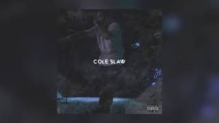 Cole Slaw Music Video