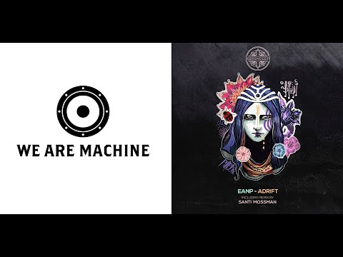 EANP - Adrift (Santi Mossman Remix) [Serendeep] - EXCLUSIVE PREMIERE