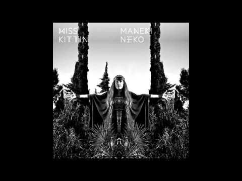 Miss Kittin - Maneki Neko (Château Marmont remix)