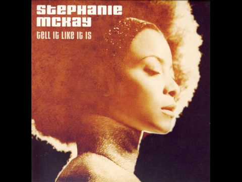 Stephanie McKay - Tell It Like It Is