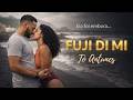 Fuji di Mi 💔 Coladeira  | Kizomba Cabo Verde 2026 | Tó Antunes