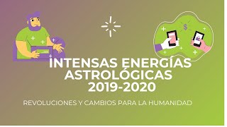 Atendiendo las intensas energías astrológicas actuales