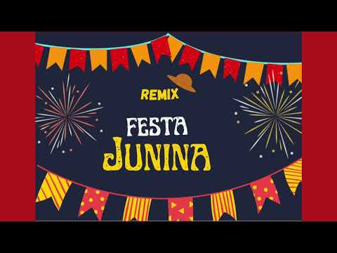 Remix festa junina 2023                                      Bu: Isabella Marina