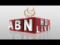 ABN Telugu News LIVE || AP Telugu LIVE News | ABN Telugu