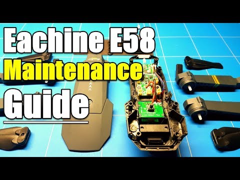 Eachine E58 Wifi FPV Drone Maintenance Guide With Full Disassembly of DJI Mavic Pro Clone
