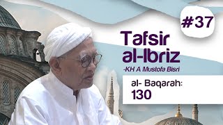Download lagu #37 Kajian Tafsir Al-Ibriz | Al Baqoroh 130 | KH A Mustofa Bisri mp3 Download lagu #37 Kajian Tafsir Al-Ibriz | Al Baqoroh 130 | KH A Mustofa Bisri mp3